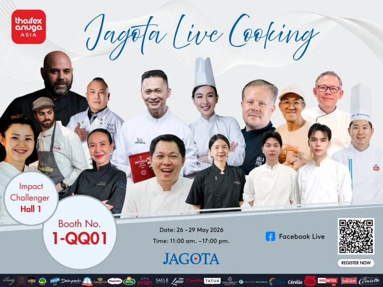 Jagota Launches “Jagota Live Cooking” Featuring Over 15 World-Class Chefs at THAIFEX – Anuga Asia 2026